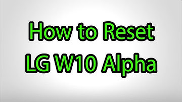 How to Hard Reset LG W10 Alpha - Pattern Unlock