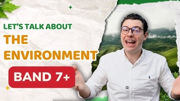 IELTS Speaking Band 7: Environment & Climate | Sample Answers with Advanced Vocabulary