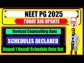 NEET PG 2025 | NEET PG REVISED COUNSELING SCHEDULE DATE OUT | NEET PG ROUND 1 REVISHED SCHEDULE OUT