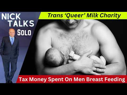 Video BABIES IN DANGER? Trans Activists Push Queer Milk From Men – UK Tax Scandal!