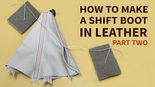 Hand sewing technique for a Leather Shift Boot (Part Two)  Car Upholstery