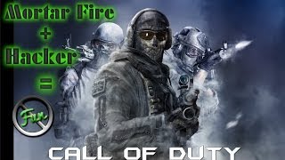Mortar Fire Hacker No Fun
