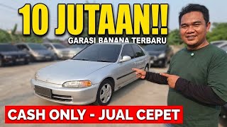 Jual Murah 10 JUTAAN CASH Lapak Mobil Bekas Bajongan Harga Nego di Garasi Banana