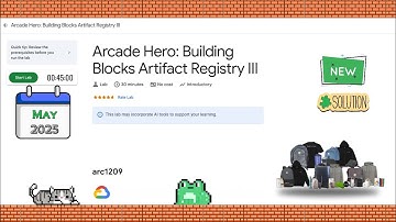 Arcade Hero: Building Blocks Artifact Registry III #arc1209 #qwiklabs #gcp @qwiklabexplorers ☁️🚀