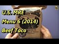 MRE Review - Menu 6 - Beef Taco (2014)