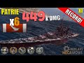 DAMAGE RECORD! Patrie 6 Kills &amp; 449k Damage | World of Warships Gameplay