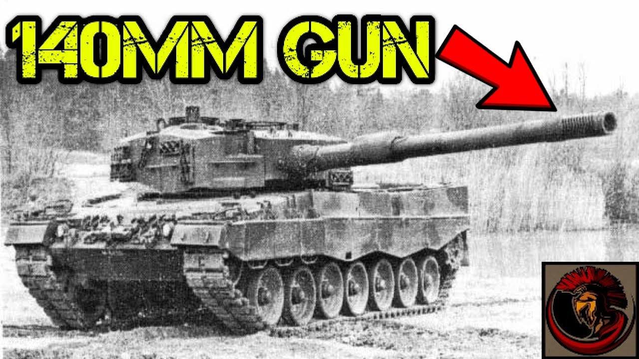 The Panzer 87 140 Leopard 2 Tank Huge 140mm Smoothbore Youtube