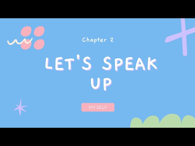 ꒰ Let’s Speak Up ꒱ Chapter 2 ✧ Describing My Self. class=