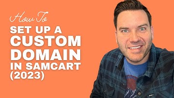 How to Setup A Custom Domain In SamCart 2023