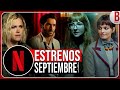 Estrenos NETFLIX SEPTIEMBRE 2021 | Series y Películas