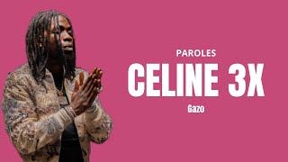 Gazo - CELINE 3X (Paroles, Lyrics) Resimi