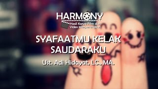 Syafa'atmu Kelak Saudaraku - Ustadz Adi Hidayat [Ceramah]