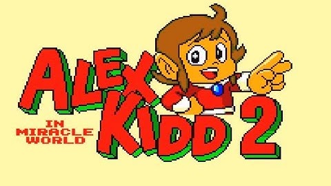 Alex Kidd in Miracle World 2  ( GAMEPLAY)