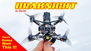 HGLRC Draknight! You're Gonna Want This Tiny FPV Drone - Review