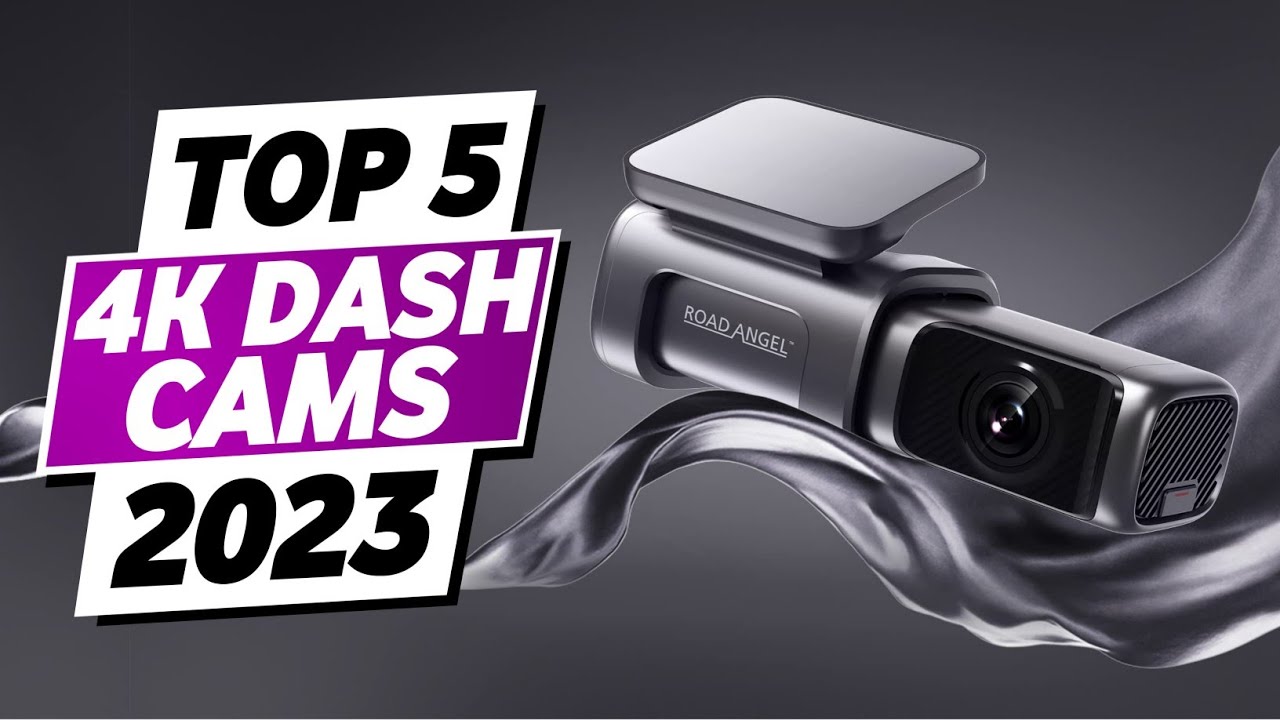 6 Best Dashcams 2023