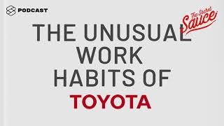 10 นิสัยการทำงานไม่ธรรมดาที่ทำให้ TOYOTA เป็นผู้ผลิตรถยนต์ชั้นนำของโลก | The Secret Sauce EP.77