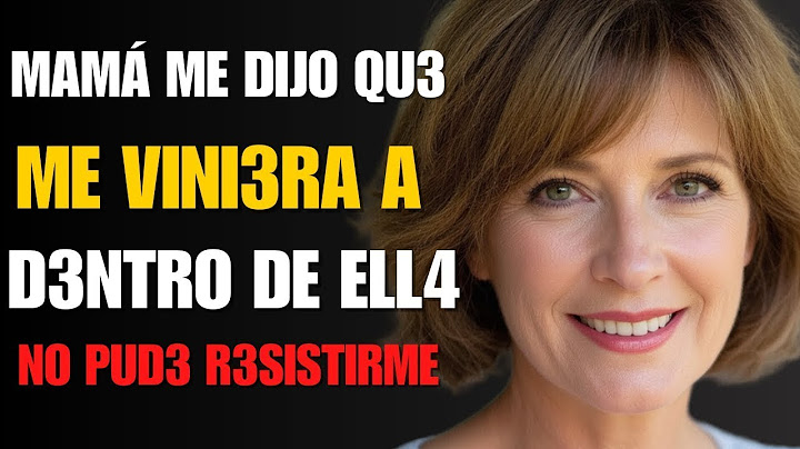 DIJE MAMÁ, ¿POR QUÉ ESTAMOS VIENDO ESTO