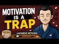 These Simple Trick Will Make You Motivated Everyday (Japanese Methods)