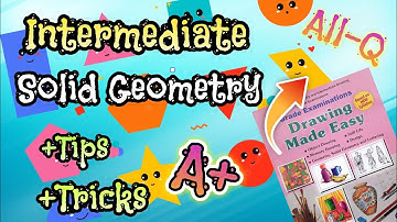 Intermediate Solid Geometry Concepts with Tricks / Plan Elevation / Drawing Exam : One shot