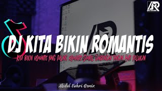 DJ KITA BIKIN ROMANTIS REMIX BREAKBEAT VIRAL TIKTOK | KITA BIKIN ROMANTIS BREAKBEAT TERBARU 2024