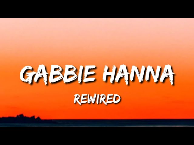Rewired - Gabbie Hanna (Lyrics) class=