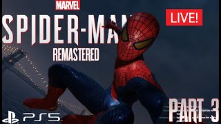 Marvel's Spider-Man Remastered || Part 3 || PS5