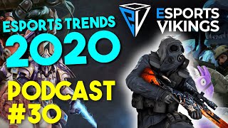 Esports Vikings podcast 30 - Esports trends in 2020 image