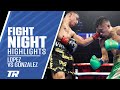 Luis alberto lopez retains belt in excellent fight against joet gonzalez  fight highlights