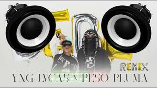 Yng Lvcas \& Peso Pluma   La Bebe remix Extreme Bass Boosted