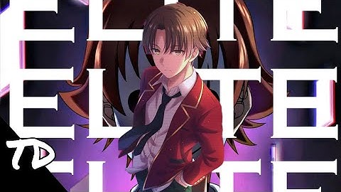 AYANOKOJI RAP - "Elite" || TEG DICE x KAMI OVERLORD [Classroom Of The Elite AMV]