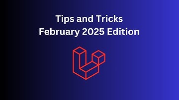 11 Laravel Tips in 6 Minutes: February 2025