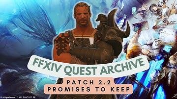 Patch 2.2: Promises to Keep // FFXIV Quest Archive