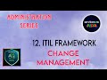 12. ServiceNow Change Management | ITIL Change Process + Live Demo for Beginners