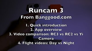 📷Runcam 3 Review, Comparison with 📹Runcam2 & 📷Yi, ☀️Day & 🌙Night Samples