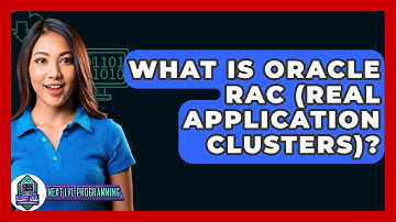 What Is Oracle RAC (Real Application Clusters)? - Next LVL Programming