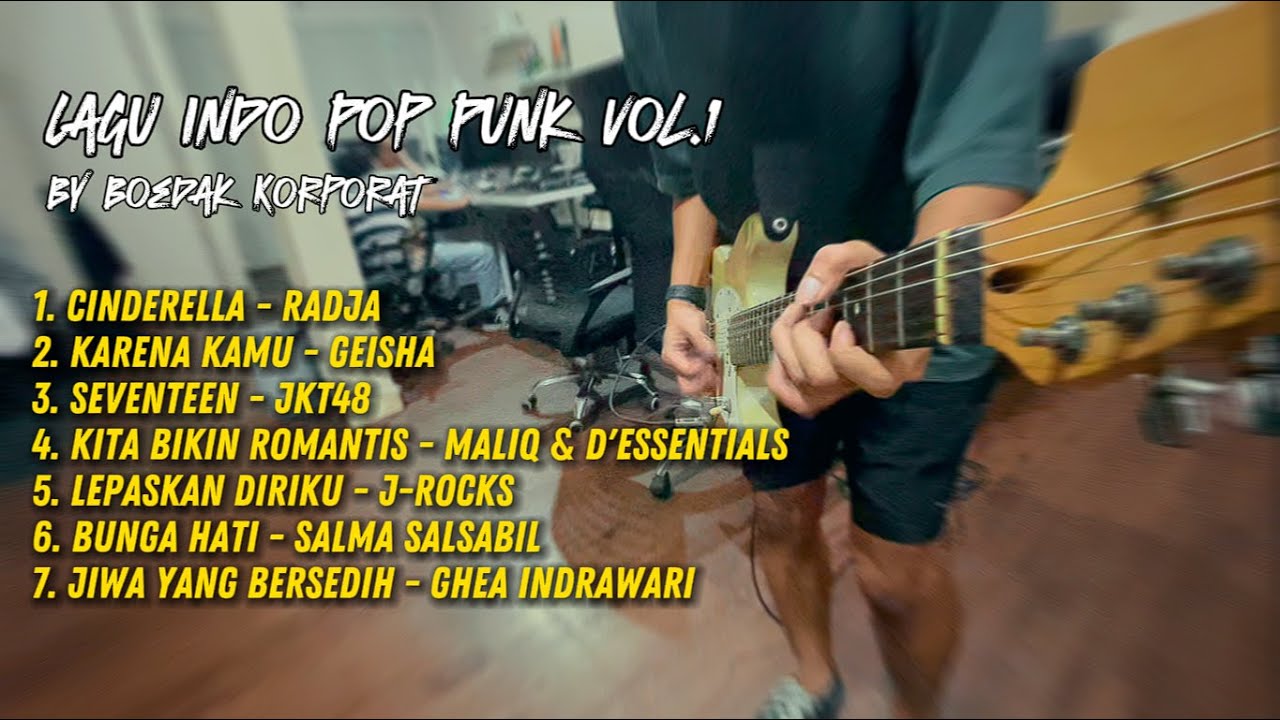 Full Album Kumpulan Lagu Indo Pop Punk Vol 1 by Boedak Korporat - YouTube