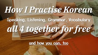 How I practise Korean for free (how you can too) ??