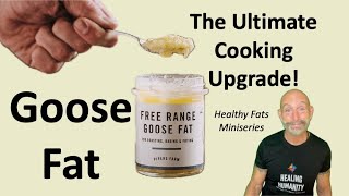 Goose Fat The Ultimate Cooking Upgrade