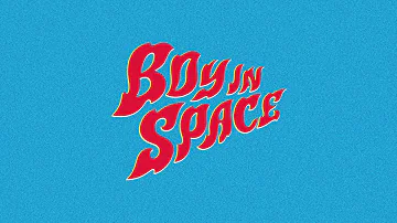 Boy In Space - California  [Official Audio]