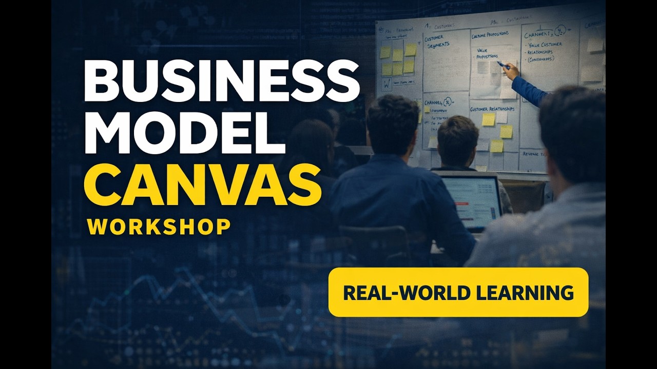 Business Model Canvas Workshop | Real-World Learning at NHCK - YouTube