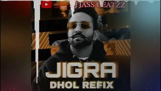 Jigra Dhol Remix | Dilpreet Dhillon | Dj Jass Beatzz | New Punjabi Songs 2023