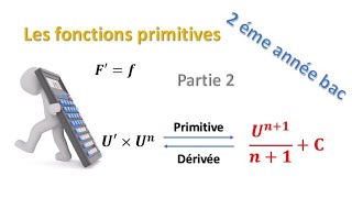 Les primitives # 2 : La meilleure méthode de calcul des fonctions primitives