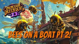 DD2 - Bees on a Boat! Revisited!