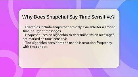 Why Does Snapchat Say Time Sensitive? - Everyday-Networking