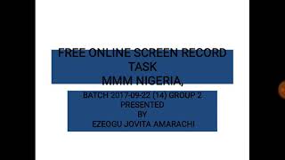 MMM Free Online Screen Record Task by Ezeogu Jovita Amarachi