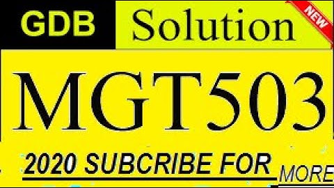 MGT503 GDB CORRECT solution | virtual university of pakistan