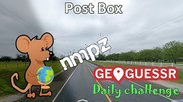 Geoguessr Daily Challenge - NMPZ April Challenge - The Post Box Position Is Key Here