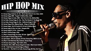 💥 BEST 90S 2000S NEW HIP HOP MIX 🔥 SNOOP DOGG, EMINEM, ICE CUBE, DR DRE, XZIBIT & more 10