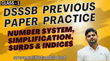 DSSSB Previous Year Questions | Number System, Simplification, Surds & Indices | AK Study Campus