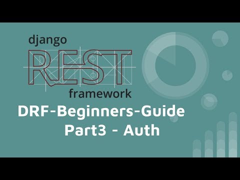 Django-REST-framework 基本教學 (PART 3) - Auth - YouTube